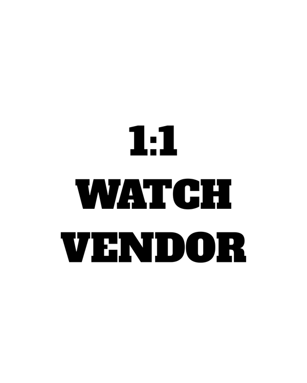 1:1 WATCH VENDOR